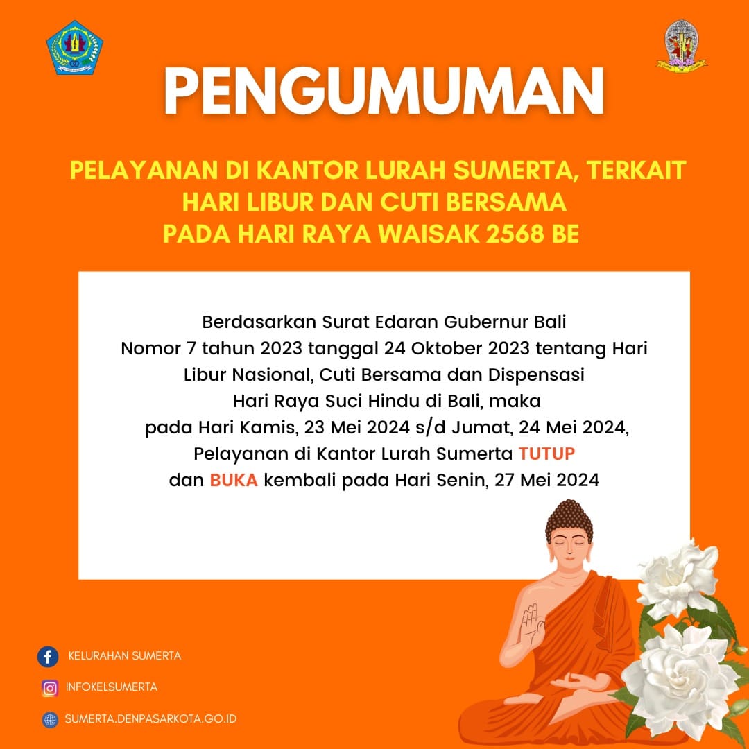 Pelayanan di Kantor Lurah Sumerta, terkait hari libur dan cuti bersama pada Hari Raya Waisak 2568 BE