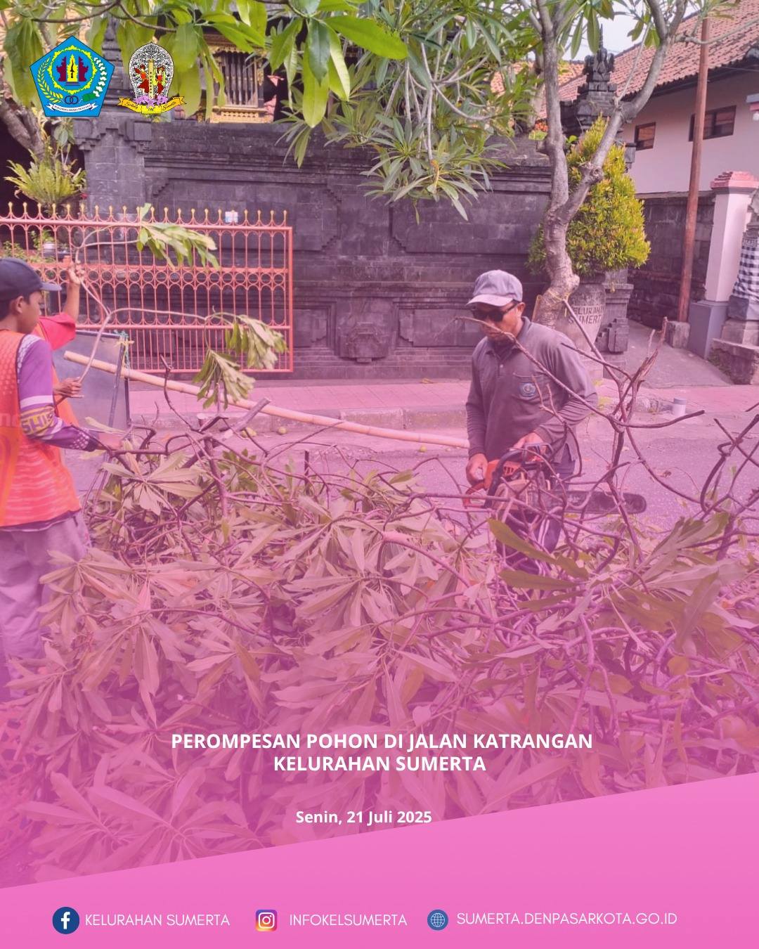 Pendampingan dan monitoring giat perompesan dahan pohon terkait optimalisasi pelaksanaan pekerjaan 
