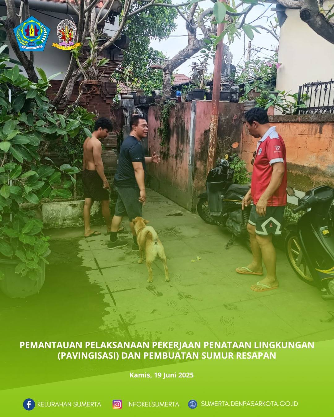 Pemantauan pelaksanaan pekerjaan penataan lingkungan (pavingisasi) dan pembuatan sumur resapan di li