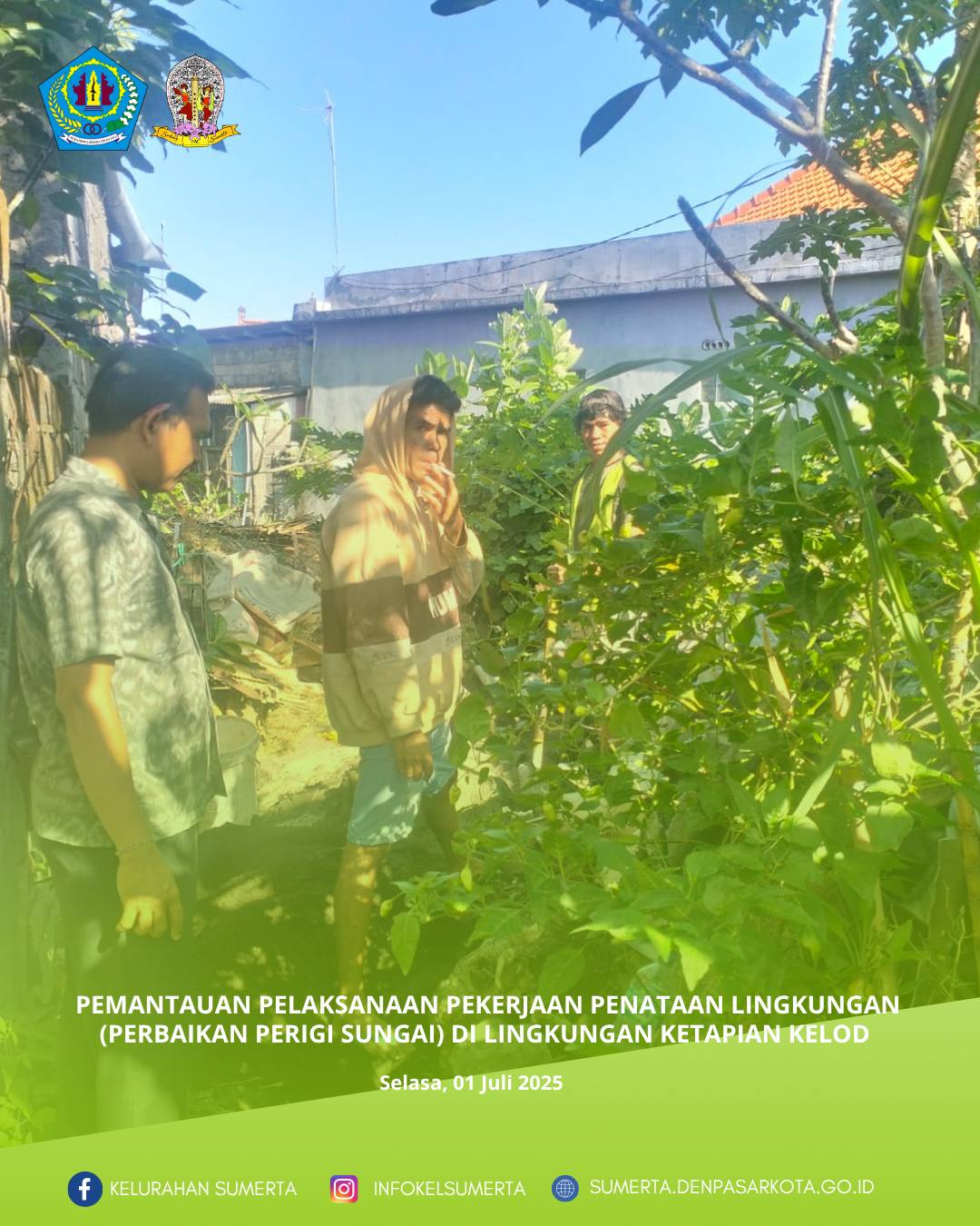 Pemantauan pelaksanaan pekerjaan penataan lingkungan (perbaikan perigi sungai) di lingkungan/banjar 