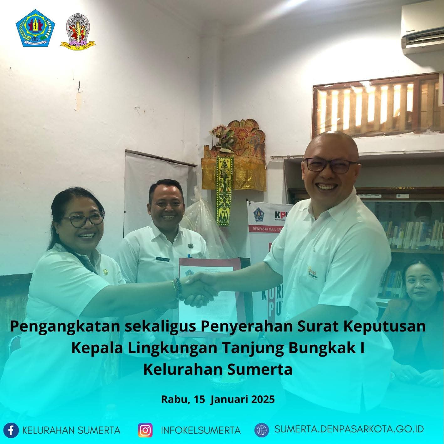Penyerahan Surat Keputusan Pengangkatan Kembali Kepala Lingkungan Tanjung Bungkak I (Gede Giri Mahad