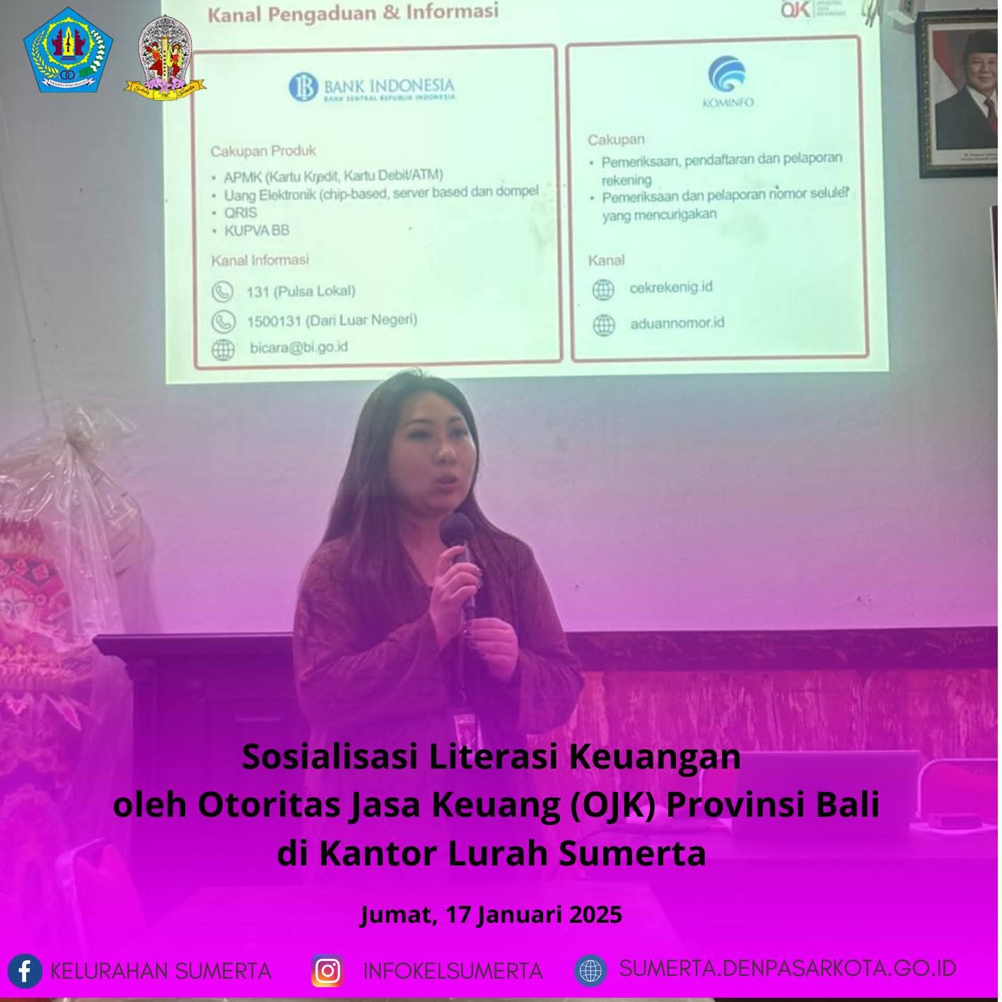 Otoritas Jasa Keuangan (OJK) melaksanakan sosialisasi literasi keuangan di Kantor Lurah Sumerta yang