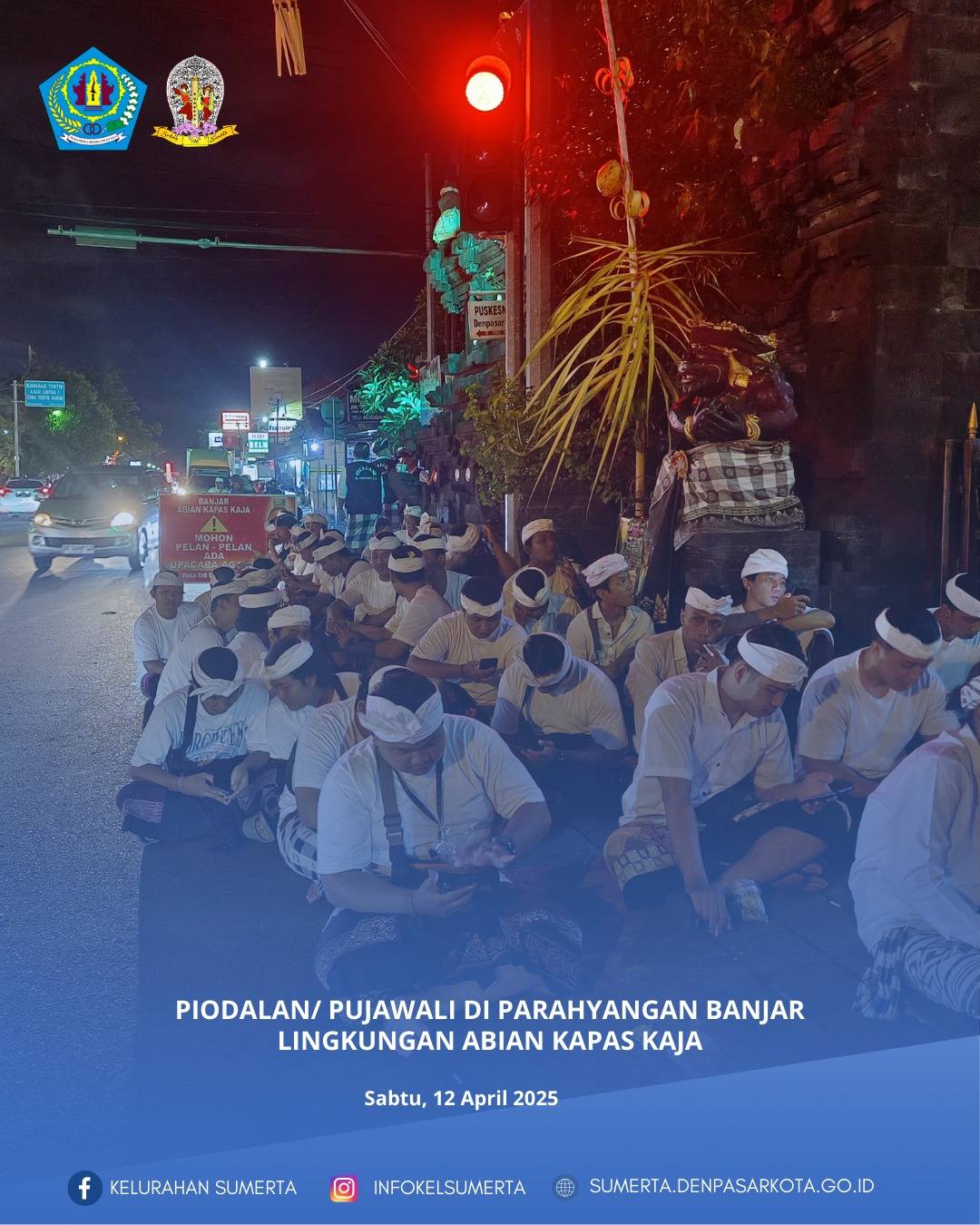 Piodalan/pujawali di parahyangan Banjar/ Lingkungan  Abian Kapas Kaja yang dimonitoring langsung ole
